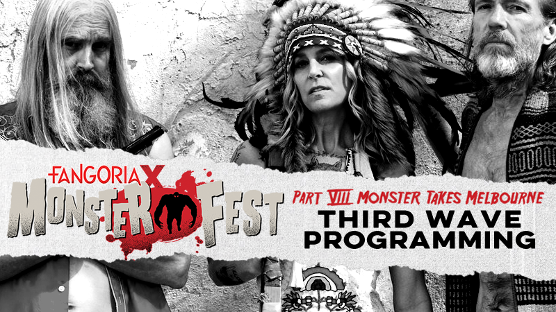 Fangoria X Monster Fest 2019 Melbourne Third Wave Programming Revealed Monster Fest Monster 7693