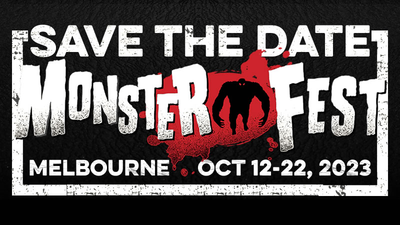 October Dates Announced For Monster Fest 2023 Melbourne Festival Monster Fest Monster Fest 0288