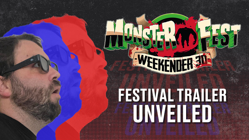 Festival Trailer Unveiled For Monster Fest Weekender 3d Monster Fest Monster Fest 9375